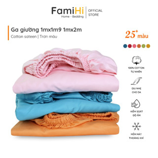  Ga giường 1mx2m 1mx1m9 cotton Sateen Hàn màu trơn FamiHi Bedding drap bo chun 100% vải sợi tự nhiên an toàn cho da. 