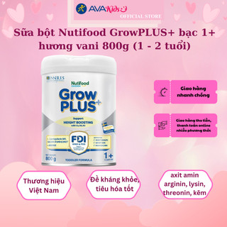 Sữa bột nutifood growplus+ bạc 1+ hương vani 800g