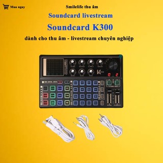 Sound Card K300 - HÀNG CHÍNH HÃNG - Dành Cho Thu Âm, Hát Livestream Chuyên Nghiệp, Smilelife Studio