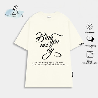 Áo Thun Bình yên~ Local Brand BWINDY Phong Cách Unisex Tay Lỡ Form Rộng Cổ Tròn Oversize Cotton 100%