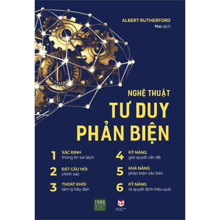 Sách - Nghệ Thuật Tư Duy Phản Biện
