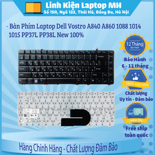 Bàn phím laptop dell vostro a840 a860 1088 1014 1015 pp37l pp38l new 100%