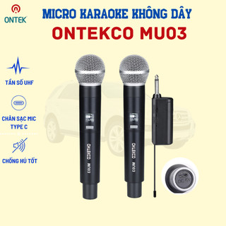 Bộ micro karaoke ONTEKCO MU03 không dây pin sạc Sóng UhF hát karaoke gia đình chuyên nghiệp Bảo hành 12 tháng