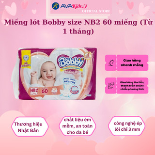 Miếng lót Bobby size NB2 60 miếng