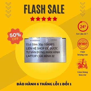 Màn hình laptop 15.6 slim 30 pin fhd ips tràn viền cho laptop dell hp lenovo lg asus acer new 100%