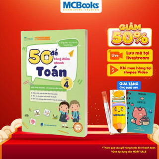 Sách - 50 Đề Tăng Điểm Nhanh Toán Lớp 4 - Theo chương trình mới của bộ giáo dục