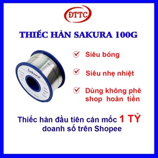 Thiếc Hàn Cao Cấp SAKURA 100gam 63/37 0.6mm 0.8mm 1.0mm 1.2 1.5 2.0Siêu Bóng Siêu Nhẹ Nhiệt Mỡ Hàn SAKURA Chất Lượng Cao