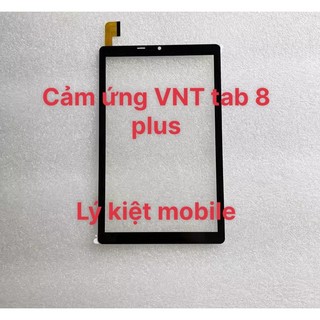 Cảm ứng máy tính bảng vnt tab 8 vnt / vnt tab 8 plus