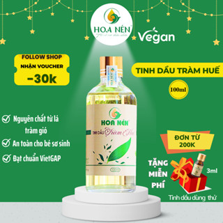 Tinh dầu Tràm Huế nguyên chất 100ml, 50ml, 30ml - Hoa Nén - chuẩn VietGAP
