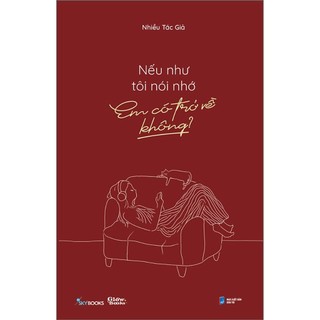 Sách - nếu như tôi nói nhớ, em có trở về không?