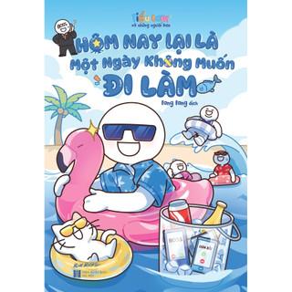 Sách - hôm nay lại là một ngày không muốn đi làm