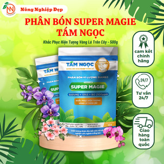 Super Magie Tám Ngọc 1kg - Phát Triển Lá Ngọn - Chống Bệnh Thối Đọt