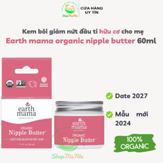 Kem bôi nứt đầu ti hữu cơ Earth Mama Organic Nipple Butter 60mll