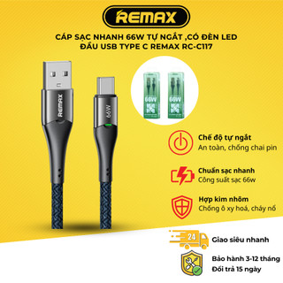  Cáp sạc nhanh 66W tự ngắt ,Có đèn LED đầu USB Type C REMAX RC-C117 