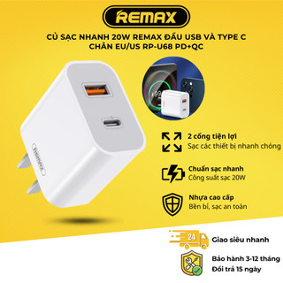  Củ sạc nhanh 20w REMAX đầu USB và Type C chân EU US RP-U68 PD+QC 