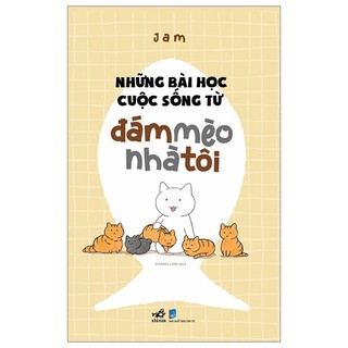 Sách - Những bài học cuộc sống từ đám mèo nhà tôi