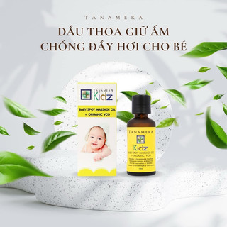Dầu Giữ Ấm và Chống Đầy Hơi Cho Bé TANAMERA Kidz 50ML