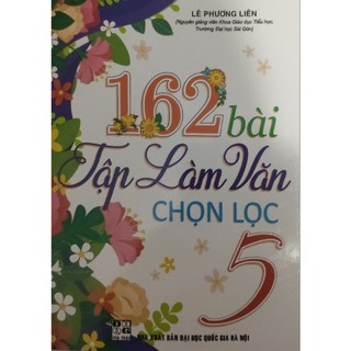 Sách - 162 bài tập làm văn chọn lọc 5