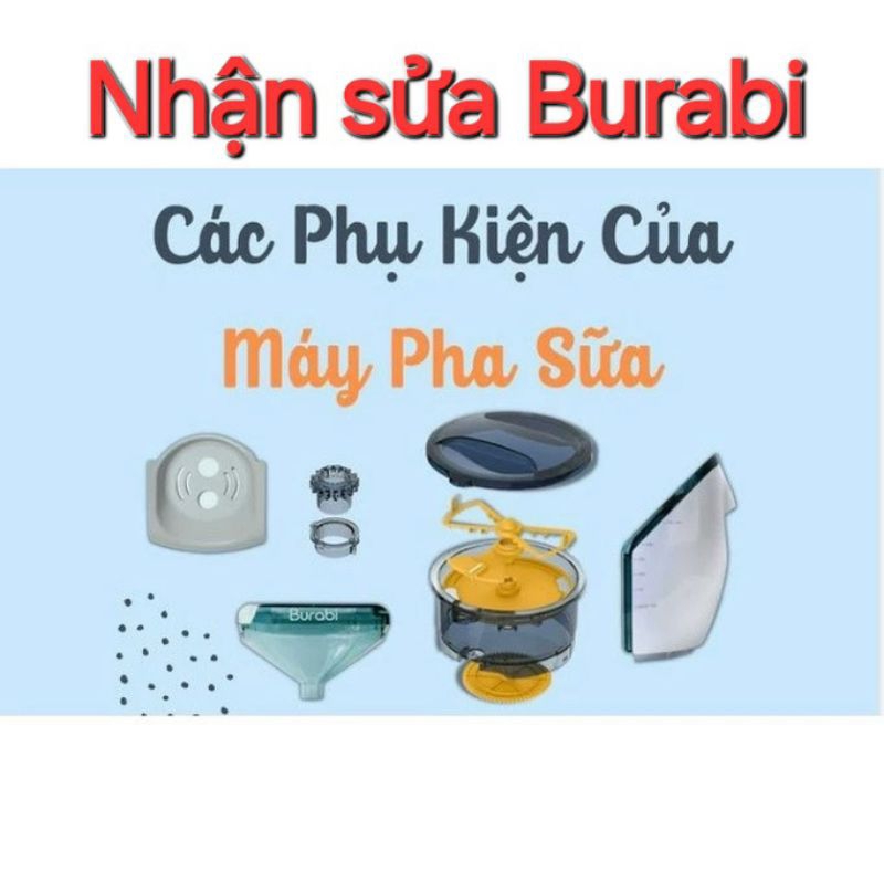 Phụ kiện máy pha sữa Burabi, phễu pha sữa Burabi, Ống dẫn bột sữa Burabi, Hộp đựng sữa Burabi, Bình nước pha sữa Burabi