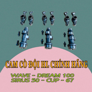 Cam cò lăn độ CKHL cho xe Wave - Dream - Cup (5.8 - 6.0 - 6.2)