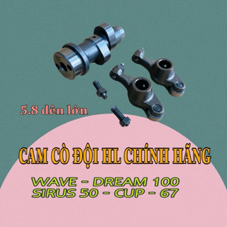 Cam cò lăn độ CKHL cho xe Wave - Dream - Cup (5.8 - 6.0 - 6.2)