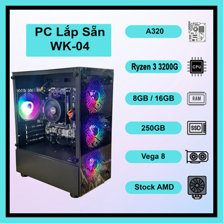 Máy tính pc wk-04 amd ryzen 3 3200g | 8gb/16gb ram | ssd 256gb mới bh 36t