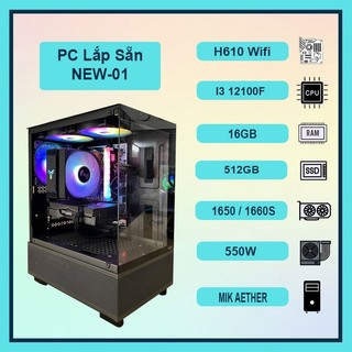 Máy Tính PC New-01 | I3 12100f | Ram 16GB RGB | VGA GTX 1650/1660S/RTX 3050 (Full New, BH 36T)
