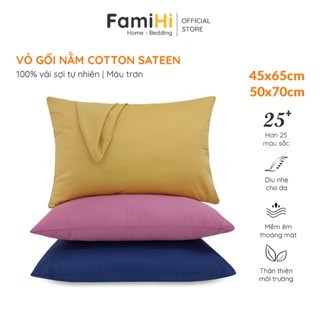 Vỏ gối 45x65 50x70cm Cotton Satin Hàn Quốc FamiHi trơn màu, bao áo gối nằm ngủ cao cấp 100% vải sợi tự nhiên mịn mát.