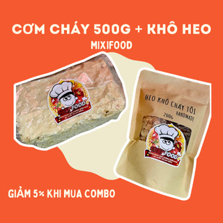  Set 2 món siêu ưu đãi MIXIFOOD Cơm cháy chà bông  siêu ruốc 500G và Khô heo cháy tỏi 200G 