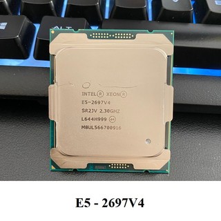 CPU Xeon E5-2698V4, E5-2697V4, 2695V4, 2690V4 2699V3, 2698V3, 2697V3 socket 2011-3 hàng chính hãng