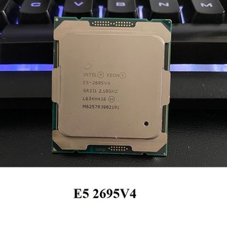 CPU Xeon E5-2698V4, E5-2697V4, 2695V4, 2690V4 2699V3, 2698V3, 2697V3 socket 2011-3 hàng chính hãng