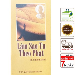 Sách - làm sao tu theo phật - ht. thích thanh từ