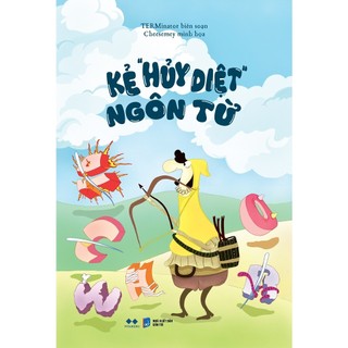 Sách - Kẻ “Hủy Diệt” Ngôn Từ  - AZB