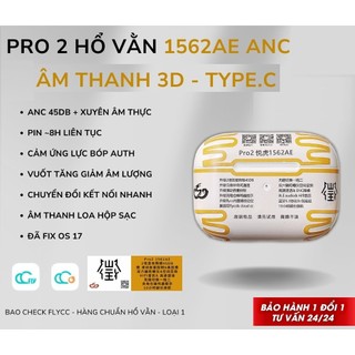 Tai Nghe Hổ Văn 1562 ENC Pro 2 - Hàng Nội Địa Trung, Tai Nghe Bluetooth  35DB Có Xuyên Âm - Âm Thanh Vòng - Pin 8h