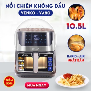[BẢO HÀNH 12 THÁNG] Nồi chiên không dầu 10,5L  - Nồi chiên nướng đa năng - Nồi chiên có kính Venko VA80