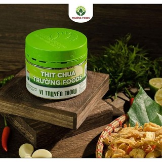 Vị truyền thống - Thịt Chua Trường Foods