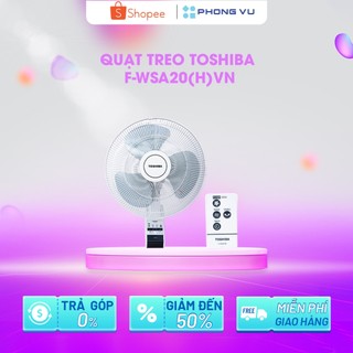 Quạt treo Toshiba F-WSA20(H)VN - Chính hãng Toshiba Việt Nam - Bảo hành 12 Tháng
