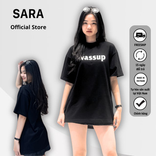 Áo Thun SARA VN Unisex Wassup Thời Trang  Phông Tay Lỡ Nam Nữ Form Rộng Local Brand - Mã TD008