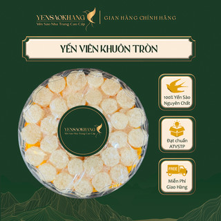 Yến viên khuôn tròn yến sào nha trang khánh hòa yến sào khang hộp 50gr/100gr