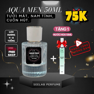Nước hoa nam Aqua Men 50ml - Tặng 1 nước hoa Unisex Độc Quyền - Seelab