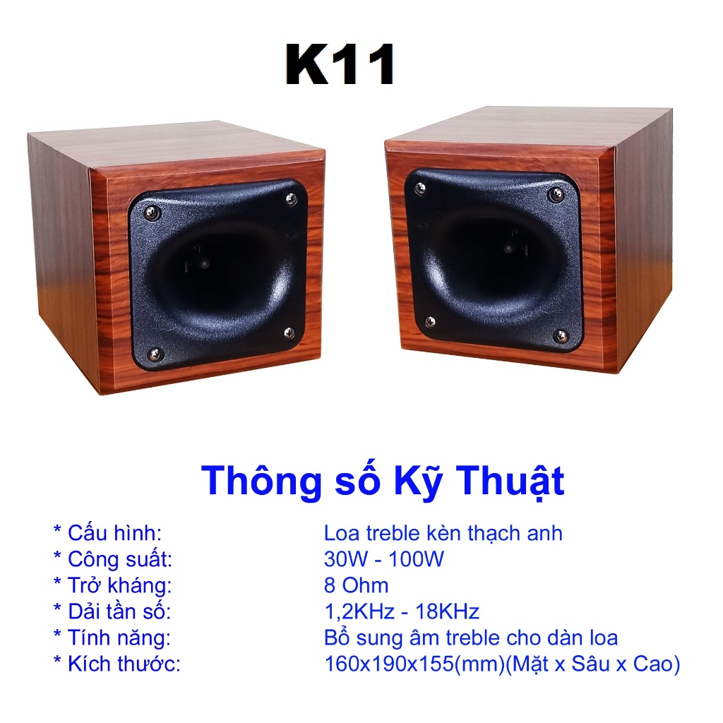 2 Loa Siêu Treble Kèn Rời, Loa Tăng Tép, Loa Hỗ Trợ Tiếng Chec, Chép Kèn Thùng Gỗ, Có Phân Tần Chống Cháy, IPL K11