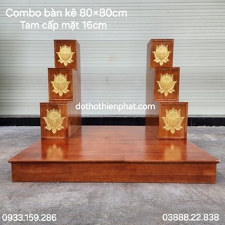 Combo bàn kê + cấp gỗ cao su đặt bàn thờ thần tài 80x80cm lh : 0933.159.286