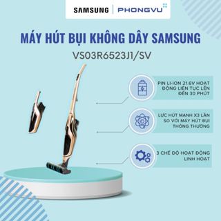 Máy hút bụi không dây Samsung VS03R6523J1/SV - Bảo hành 12 tháng