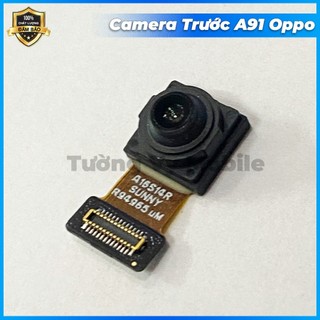 Camera Trước A91 Oppo (Thay thế khi lỗi, mờ camera trước)