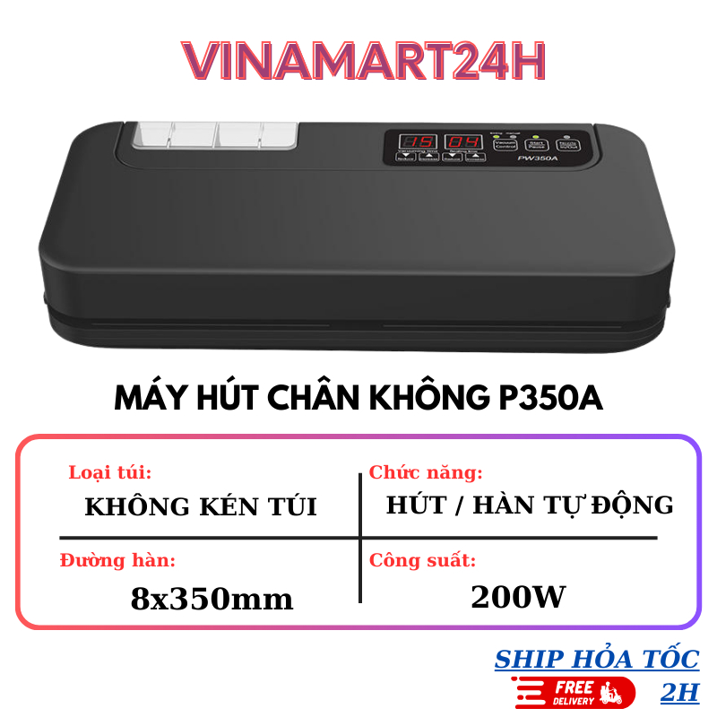 Máy Hút Chân Không P350A Không Kén Túi - Máy Bán Công Nghiệp - Công Suất Lớn - Bảo hành 24 tháng.