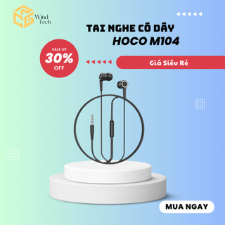 Tai nghe HOCO M104 Wind Tech đầu cắm jack cắm 3.5mm dây dài 1m2 có đệm nút cao su kết hợp micro