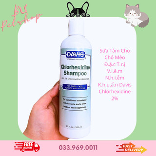 SỮA TẮM CHO CHÓ MÈO T.R.Ị V.I.Ê.M N.H.I.Ễ.M K.H.U.Ẩ.N DAVIS CHLORHEXIDINE 2%