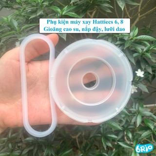 Phụ kiện máy xay Hattiecs 6 lưỡi, 8 lưỡi
