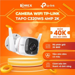 Camera wifi TP-Link Tapo C320WS 4MP 2K QHD ngoài trời chính hãng giám sát an ninh gia đình
