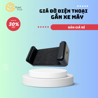 Kẹp điện thoại Wind Tech gắn xe máy tặng kèm keo dính siêu chắc bền đẹp
